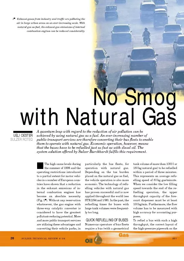 Exhaust gases from industry and traffic are polluting theair in large
