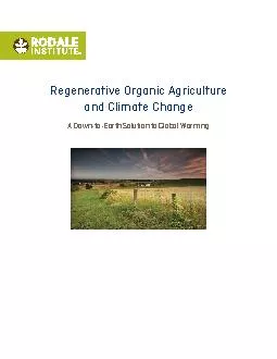 Regenerative Organic Agriculture and Climate ChangeA Down-to-Earth Sol