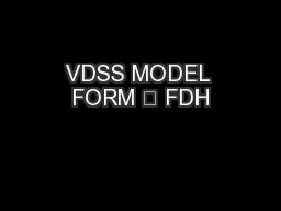 VDSS MODEL FORM – FDH