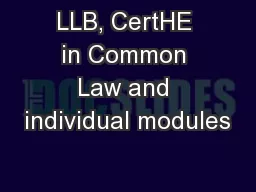 LLB, CertHE in Common Law and individual modules