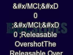 &#x/MCI; 0 ;&#x/MCI; 0 ;Releasable OvershotThe Releasable Over