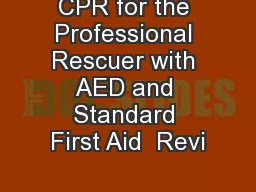 CPR for the Professional Rescuer with AED and Standard First Aid  Revi