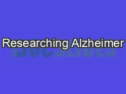 Researching Alzheimer’s Medicines: