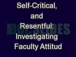 Undaunted, Self-Critical, and Resentful: Investigating Faculty Attitud