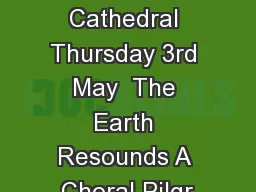 in Truro Cathedral Thursday 3rd May  The Earth Resounds A Choral Pilgr