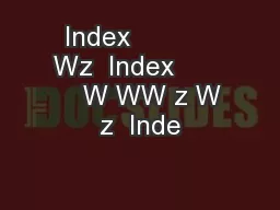Index           Wz  Index           W WW z W z  Inde