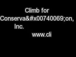 Climb for Conserva�on, Inc.                         www.cli