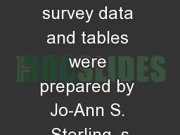 Domestic survey data and tables were prepared by Jo-Ann S. Sterling, s
