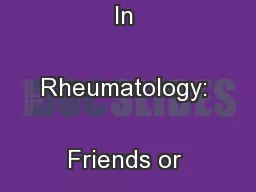 CLINICAL MEDICINECorticosteroids In Rheumatology: Friends or Foes
...