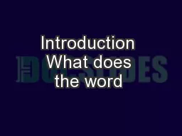 Introduction What does the word 
