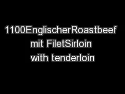 1100EnglischerRoastbeef mit FiletSirloin with tenderloin