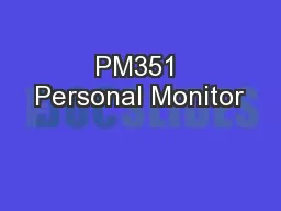 PM351 Personal Monitor
