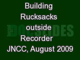Recorder 6   Building Rucksacks outside Recorder   JNCC, August 2009