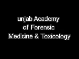 unjab Academy of Forensic Medicine & Toxicology