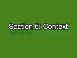 Section 5: Context