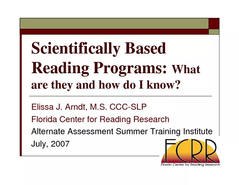 Reading Programs: are they and how do I know?Elissa J. Arndt, M.S. CCC
