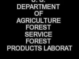 U. S. DEPARTMENT OF AGRICULTURE FOREST SERVICE FOREST PRODUCTS LABORAT