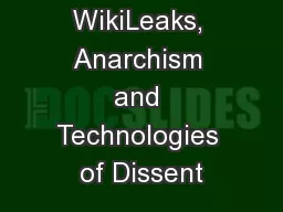 WikiLeaks, Anarchism and Technologies of Dissent