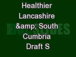 Annexes to Healthier Lancashire & South Cumbria Draft S
