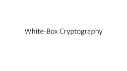 White-Box Cryptography