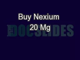 Buy Nexium 20 Mg