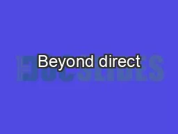 Beyond direct