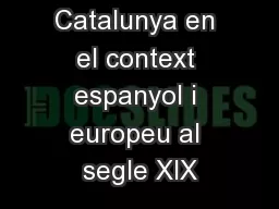 Catalunya en el context espanyol i europeu al segle XIX