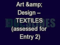 Art & Design – TEXTILES (assessed for Entry 2)