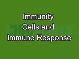Immunity Cells and Immune Response
