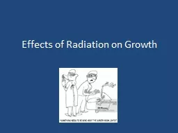 Effects of Radiation on Growth