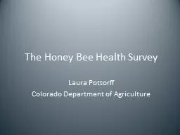 The Honey Bee Health Survey