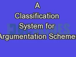 A Classification System for Argumentation Schemes
