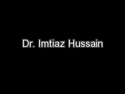 Dr. Imtiaz Hussain
