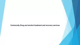 Community Drug and alcohol treatment and recovery services