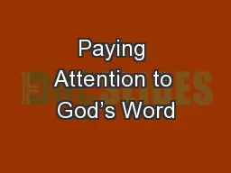 Paying Attention to God’s Word