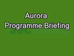 Aurora Programme Briefing