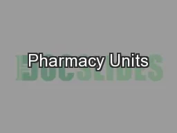 Pharmacy Units