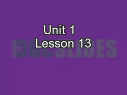 Unit 1  Lesson 13
