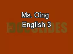 Ms. Oing English 3