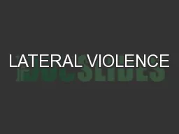 LATERAL VIOLENCE