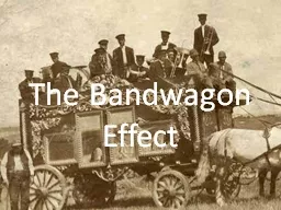 The Bandwagon Effect