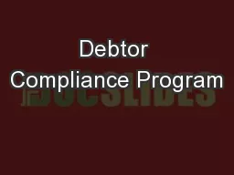 Debtor Compliance Program