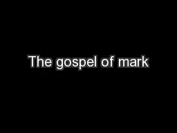 The gospel of mark