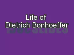 Life of Dietrich Bonhoeffer