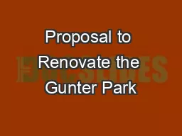 Proposal to Renovate the Gunter Park