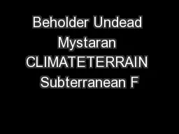 Beholder Undead Mystaran CLIMATETERRAIN Subterranean F