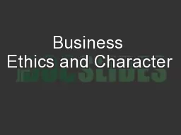 Business Ethics and Character