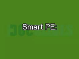Smart PE: