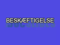BESKÆFTIGELSE