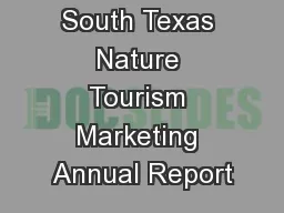South Texas Nature Tourism Marketing Annual Report